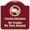 Signmission Designer Series-Private Driveway. No Trucks No Turnaround, 18" x 18", BU-1818-9779 A-DES-BU-1818-9779 - alternate 1